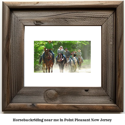 horseback riding near me in Point Pleasant, New Jersey